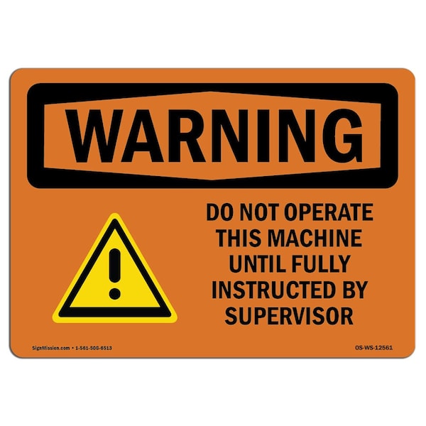 OSHA, Do Not Operate This Machine Instructed, 24in X 18in Rigid Plastic, 24" W, 18" H, Landscape